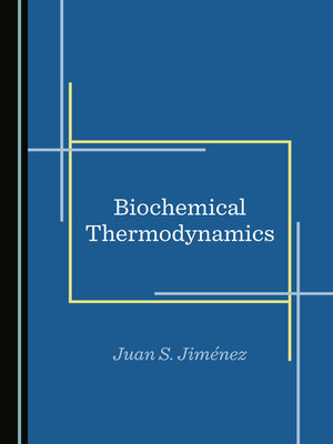 cover image of Biochemical Thermodynamics